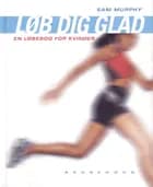 Løb dig glad