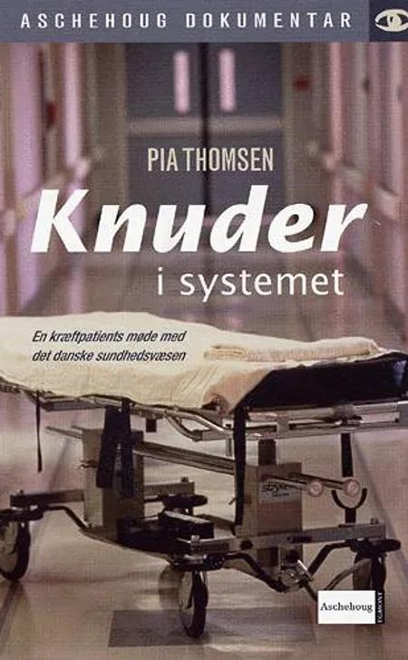 Knuder i systemet af Pia Thomsen