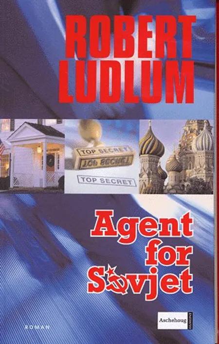 Agent for Sovjet af Robert Ludlum