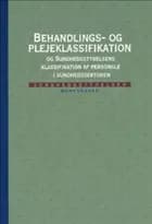 Behandlings- og plejeklassifikation og Sundhedsstyrelsens klassifikation af personale i sundhedssektoren