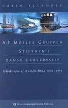 A.P. Møller Gruppen - stjernen i dansk erhvervsliv