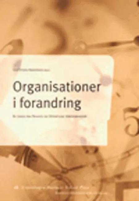 Organisationer i forandring af Ole Steen Andersen