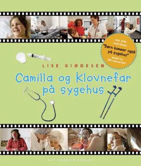 Camilla og klovnefar på sygehus af Lise Giødesen