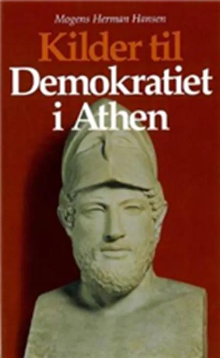 Kilder til demokratiet i Athen af Mogens Herman Hansen