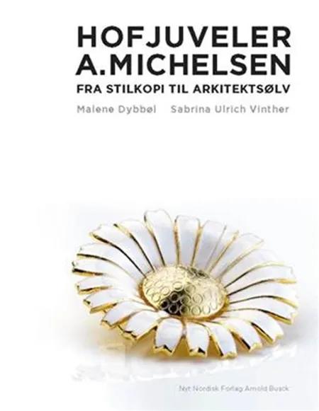 Hofjuveler A. Michelsen af Sabrina Ulrich-Vinther