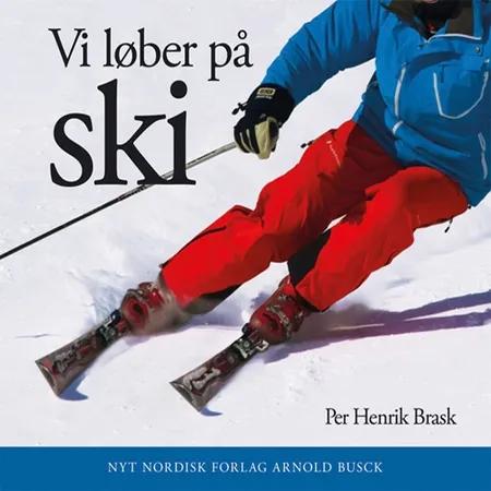 Vi løber på ski af Per Henrik Brask