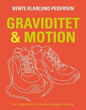 Graviditet og motion af Bente Klarlund Pedersen
