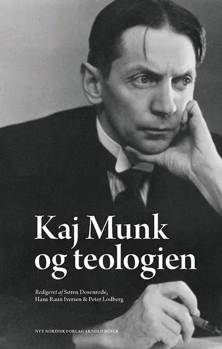 Kaj Munk og teologien af Peter Lodberg