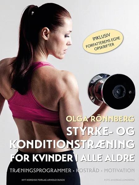 Styrke- og konditionstræning for kvinder i alle aldre af Olga Rönnberg