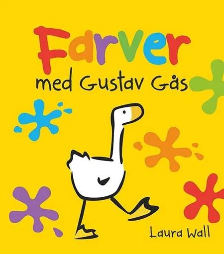 Farver med Gustav Gås af Laura Wall