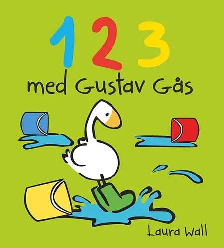 1 2 3 med Gustav Gås af Laura Wall