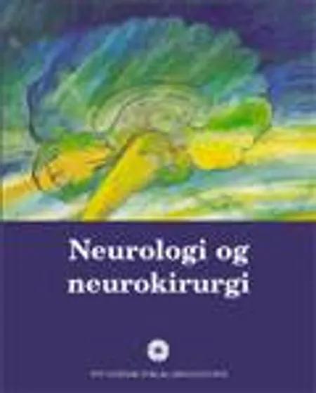 Neurologi og neurokirurgi af Vibeke Olsen