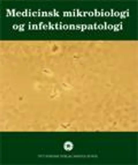 Medicinsk mikrobiologi og infektionspatologi af Klaus Jensen