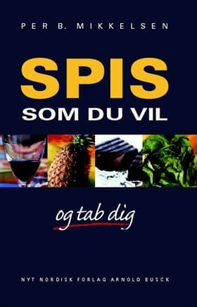 Spis som du vil - og tab dig af cand. scient. i human ernæring