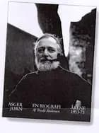 Asger Jorn - en biografi