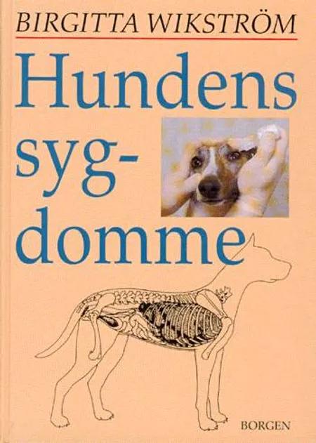 Hundens sygdomme af Birgitta Wikström