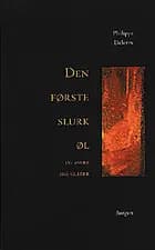 Den første slurk øl og andre små glæder