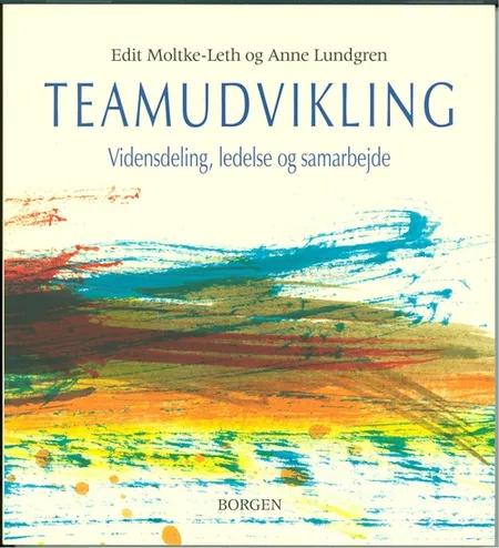 Teamudvikling af Edit Moltke-Leth