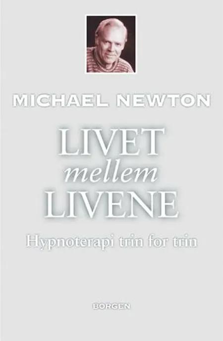 Livet mellem livene af Michael Newton