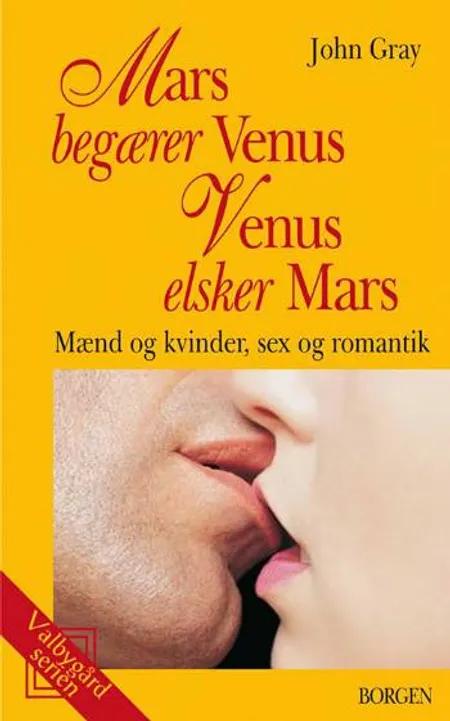 Mars begærer Venus, Venus elsker Mars af John Gray