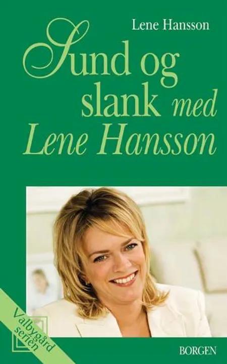 Sund og slank med Lene Hansson af Lene Hansson