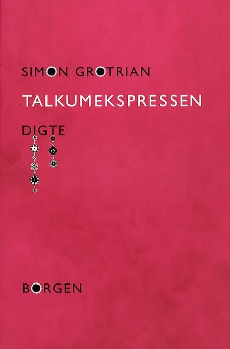 Talkumekspressen af Simon Grotrian