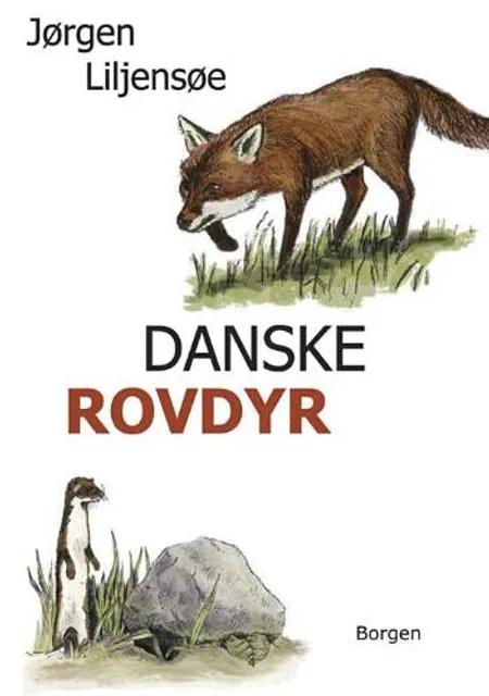 Danske rovdyr af Jørgen Liljensøe