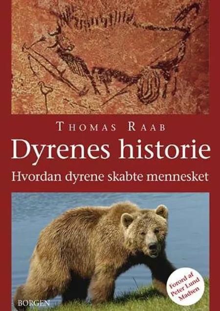 Dyrenes historie af Thomas Thaulov Raab