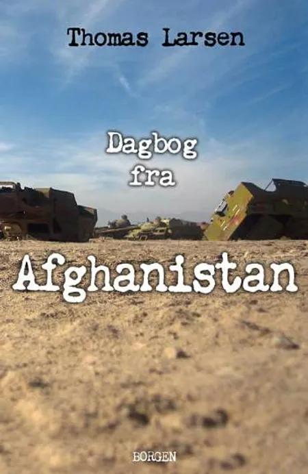 Dagbog fra Afghanistan af Thomas Larsen