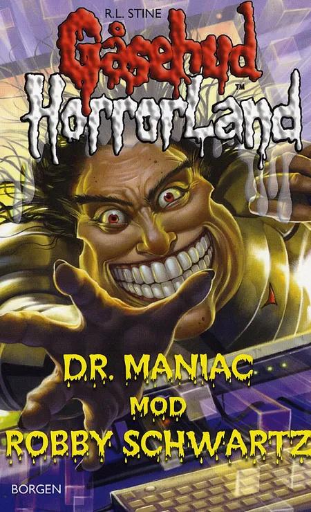 Dr. Maniac mod Robby Schwartz af R. L. Stine