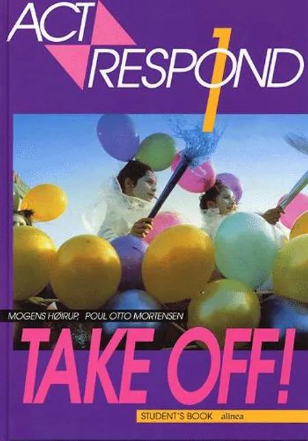 Act respond 1 - Take off! af Mogens Høirup
