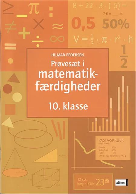 Prøvesæt i matematikfærdigheder for 10. klassetrin af Hilmar Pedersen