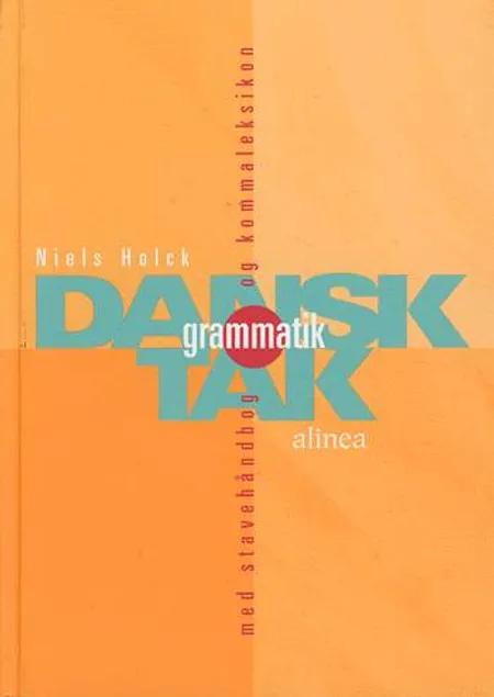 Dansk grammatik tak af Niels Holck