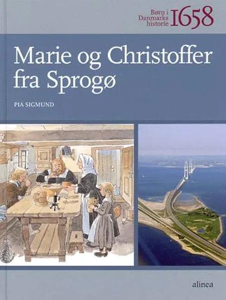 Marie og Christoffer fra Sprogø af Pia Sigmund