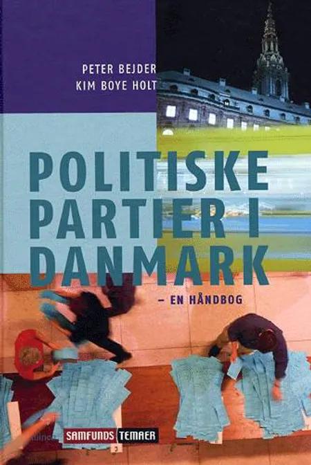 Politiske partier i Danmark af Peter Bejder