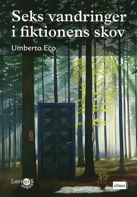 Seks vandringer i fiktionens skov af Umberto Eco