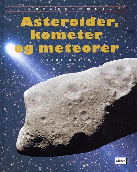 Asteroider, kometer og meteorer af Kaare Øster