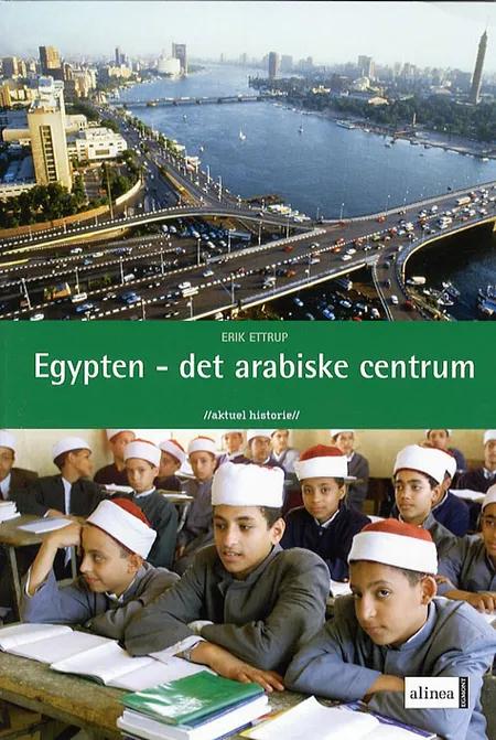 Egypten - det arabiske centrum af Erik Ettrup
