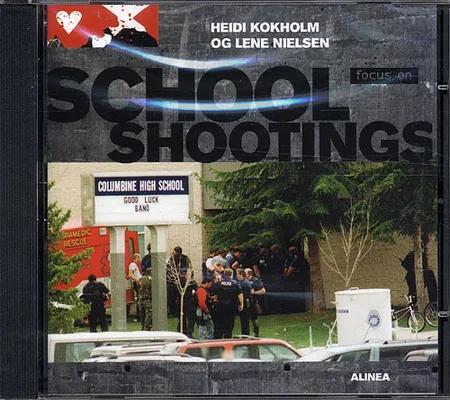 School Shootings af Lene Nielsen
