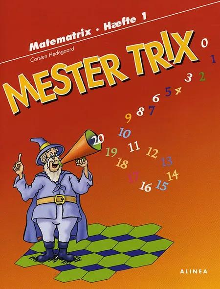Mester Trix af Carsten Hedegaard