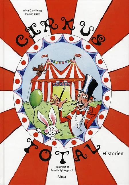 Cirkus Total af Alice Darville