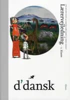 d´dansk, Lærervejledning, 1.kl. Info