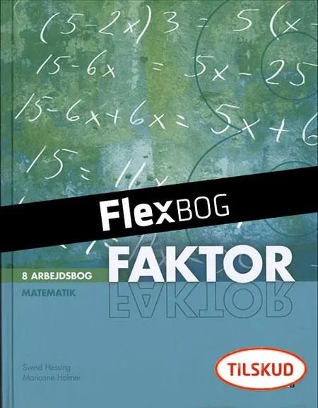 Flexbog, Faktor 8, Elev af Marianne Holmer