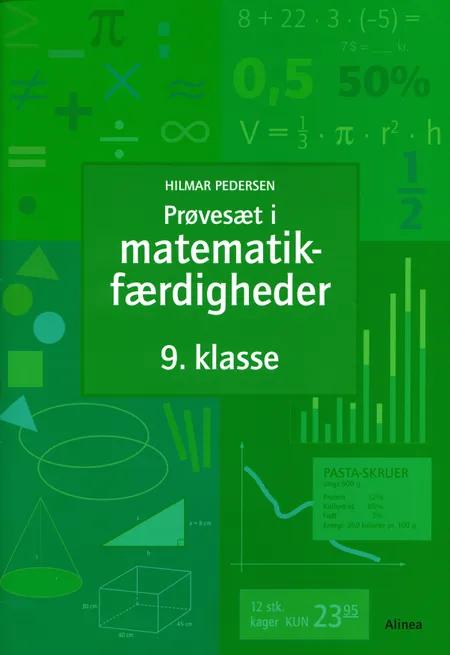 Prøvesæt i matematikfærdigheder - 9. klasse af Hilmar Pedersen