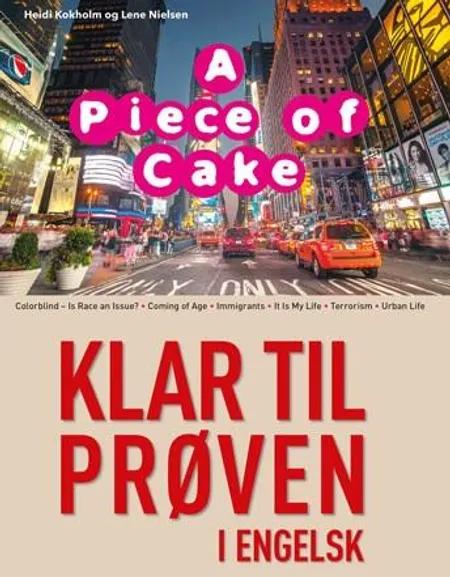 A Piece of Cake, Klar til prøven i engelsk af Heidi Signe Kokholm