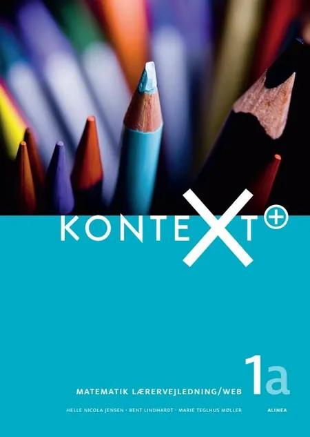 KonteXt+ 1A, Lærervejledning/Web af Bent Lindhardt