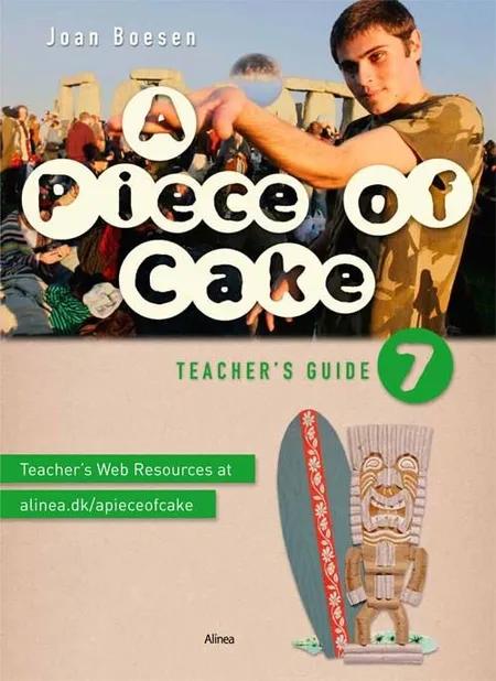 A Piece of Cake 7, Teacher´s Guide/Web af Joan Boesen