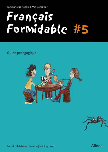 Français Formidable, #5, Guide pédagogique/Web af Fabienne Baujault Borresen