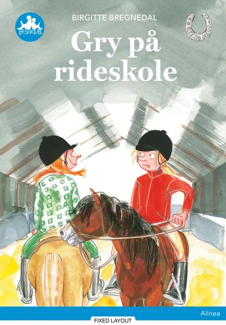 Gry på rideskole, Blå Læseklub af Birgitte Bregnedal