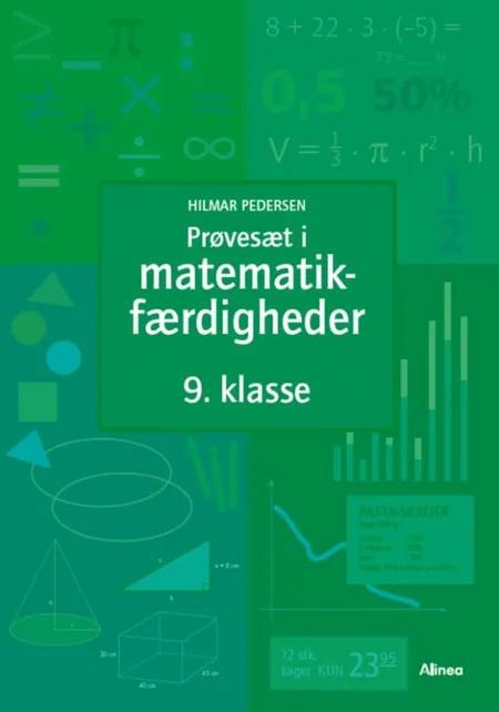 Prøvesæt i matematikfærdigheder, 9.kl. af Hilmar Pedersen